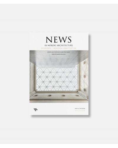 Nyheder I nordisk arkitektur - Rum og interiør